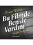 Bu Filmde Ben De Vardım 1