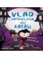 Vlad - Vampirlerin Yüz Karası 2 - Fantastik Arkadaşlar 1