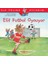 Ilk Okuma Kitabım - Elif Futbol Oynuyor 1