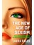 New Age Of Sexism : How The Aı Revolution Is Reinventing Misogyny 1