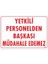 Yetkiliden Başkası Uyarı Levhası 25X35 KOD:303 1