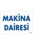 Makine Dairesi Uyarı Levhası 17,5X25 KOD:1653 1
