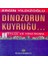 Dinozorun Kuyruğu 1