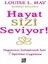 Hayat Sizi Seviyor! - Yaşamınızı Iyileştirmek Için 7 Spiritüel Uygulama 1