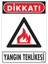 Dikkat Yangın Tehlikesi Uyarı Levhası 25X35 KOD:852 1