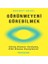Görünmeyeni Görebilmek 1
