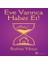 Eve Varınca Haber Et 1