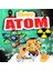 Ilginç Atom - Ilginç Bilgiler Serisi 1