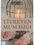 Titreyen Mum Işığı 1
