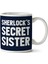 Sherlocks Secret Sister Euros Holmes Iki Tarafı Baskılı Kupa Bardak 1