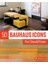 50 Bauhaus Icons You Should Know (The 50 Series) 1