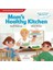 Mom's Healthy Kitchen 1