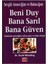 Sevgili Anneciğim ve Babacığım Beni Duy Bana Sarıl Bana Güven Günümüz Gençliğine Etkin Anne ve Baba Olmak - Scott Wooding 1