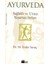 Ayurveda Sağlıklı ve Uzun Yaşamın Sırları - M. Ender Saraç (1.baskı) 1