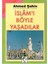Islamı Böyle Yaşadılar - Ahmed Şahin (1.baskı) 1