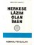 Herkese Lazım Olan Iman - Kemahlı Feyzullah 1