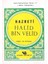 Aşare-I Mübeşşere'den Hazreti Halid Bin Velid Islamı Yaşayanlar Islam Kahramanları Serisi: 17 1