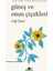 Güneş ve Onun Çiçekleri The Sun and Her Flowers Şiir Kitabı - Rupi Kaur Türkçe 256 Sayfa Karton Kapak 1