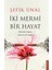 Iki Mermi Bir Hayat - Şefik Ünal (Ciltsiz) 328 Sayfa Askerlik Anıları ve Deneyimleri 1