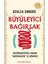 – Giulia Enders, Büyüleyici Bağırsak: Sindirim Sistemi Üzerine Merak Uyandıran Bilgiler 1