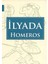 Ilyada - Homeros (*****önerilen Metin) 1