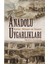 Anadolu Uygarlıkları - Kültür - Mimari ve Yaşam - Oğuzhan Karadirek 2