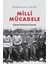 Milli Mücadele - Ulusal Kurtuluş Savaşı 1