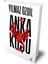 Anka Kuşu - Yılmaz Özdil 2