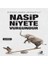 Nasip Niyete Vurgundur 1