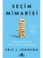 Seçim Mimarisi: Kararlarımıza Yön Veren Unsurlar - Eric J. Johnson 1