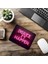 Stay Weird Neon Yazılı Eğlenceli Mousepad - 19X23 cm 2 mm Dikdörtgen Ithal Baskılı Mouse Pad 6