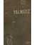 Yalnızız Peyami Safa MEB ESKİ BASKI İLK BASKILARDAN (2.el kitap sahaf) 1