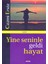 Yine Seninle Geldi Hayat + Yapışkanlı Not Kağıdı 2