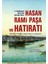 Hasan Rami Paşa ve Hatıratı + Yapışkanlı Not Kağıdı 2