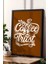 In Coffee We Trust Çerçeveli Tablo - Dekoratif Çerçeveli Motivasyon Poster Tablo 1