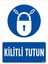 Kilitli Tutun Uyarı Levhası 25X35 KOD:601 1
