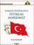 Gerçek Hikayelerle Istiklal Marşımız 1