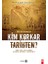 Kim Korkar Tarihten? 1