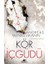 Kör Içgüdü 1