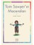 Tom Sawyer’ın Maceraları - Renkli Resimli Çocuk Klasikleri 1