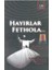 Hayırlar Fethola... 1