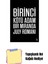 Birinci Kötü Adam + Yapışkanlı Not Kağıdı 1