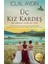 Üç Kız Kardeş (Ciltli) + Yapışkanlı Not Kağıdı 2