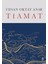 Tiamat (Ciltli) + Yapışkanlı Not Kağıdı 2