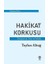 Hakikat Korkusu - Türkiye'nin Tini ve Felsefe 1