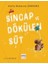 Sincap ve Dökülen Süt 1