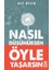 Nasıl Düşünürsen Öyle Yaşarsın 1
