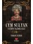 Cem Sultan - Fatih'in Talihsiz Oğlu 1