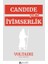Candide Ya Da Iyimserlik 1