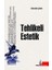 Tehlikeli Estetik 1
